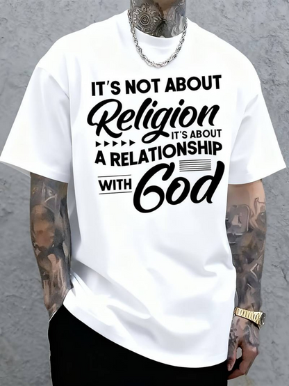 Men's Graphic T-Shirt Its Not About Religion A Relationship With God Graphic Text Statement T Shirt