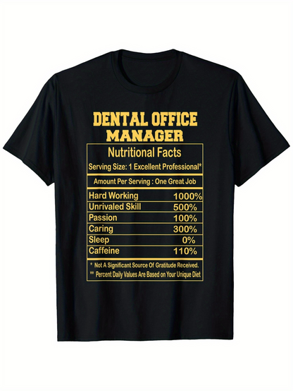 Men's Graphic T-Shirt Dental Office Manager Nutritional Facts With Gold Lettering On Black Shirt