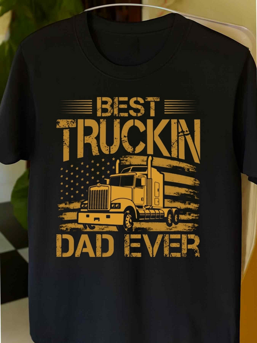 Men's Graphic T-Shirt Best Truckin Dad Ever With Stars Stripes And Semi Truck