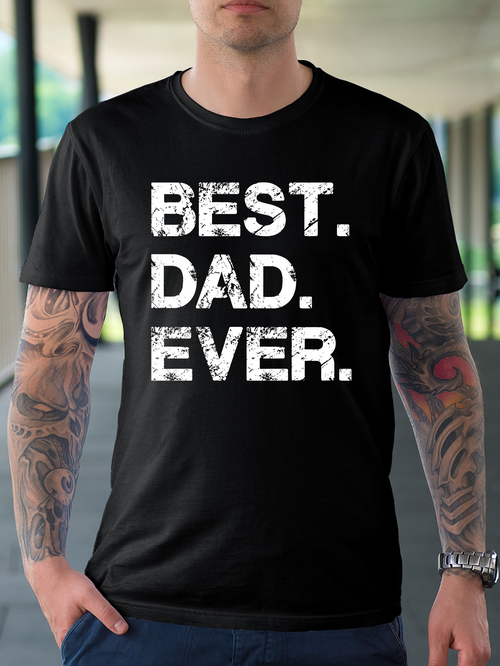 Men's Graphic T-Shirt Best Dad Ever Bold Distressed Text Design On Classic Cotton T Shirt