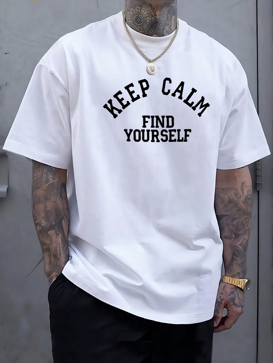 Men's Graphic T-Shirt Keep Calm Find Yourself Motivational Slogan Letter Print T Shirt
