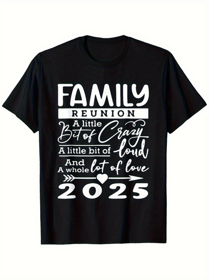 Men's Graphic T-Shirt Family Reunion A Little Crazy Lot Of Love 2025 T Shirt