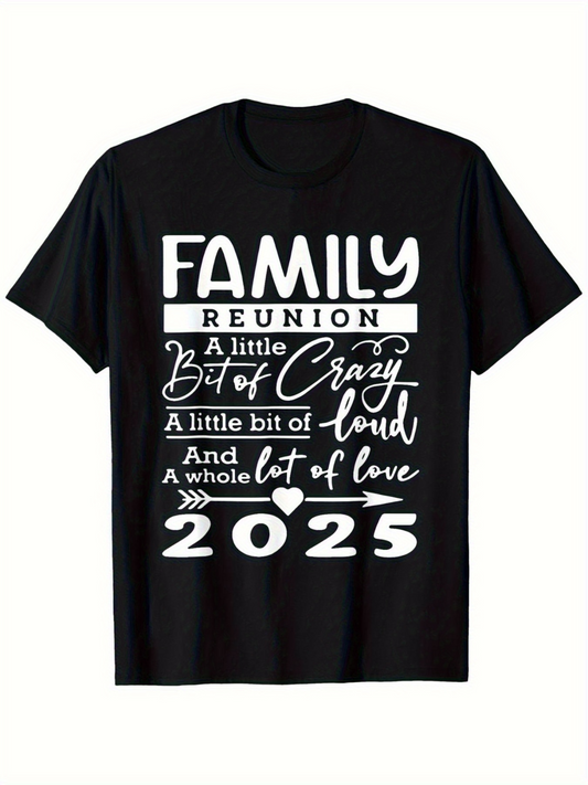 Men's Graphic T-Shirt Family Reunion A Little Crazy Lot Of Love 2025 T Shirt