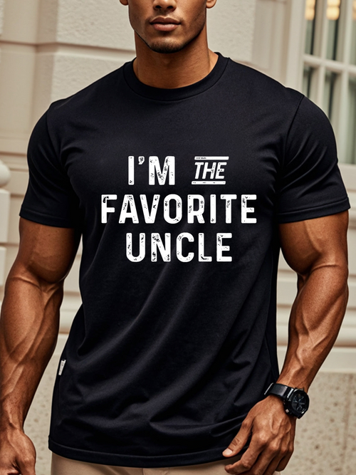 Men's Graphic T-Shirt Im The Favorite Uncle Bold White Letters Comfortable Black Tshirt