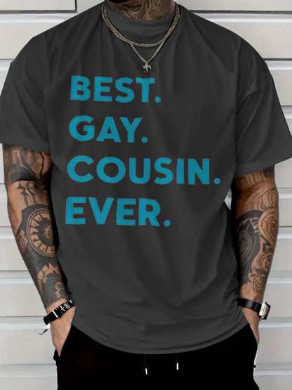 Men's Graphic T-Shirt Best Gay Cousin Ever Bold Blue Letter Statement Shirt