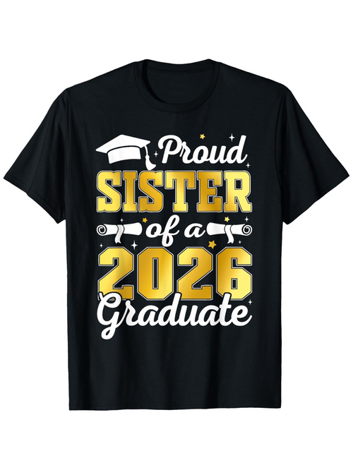 Men's Graphic T-Shirt Proud Sister Of A 2026 Graduate With Graduation Cap And Diploma Scroll Black Shirt