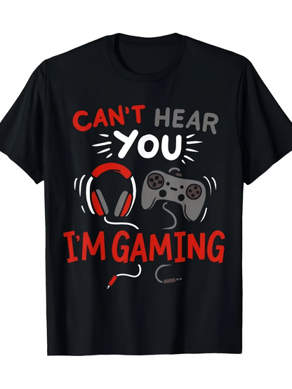 Men's Graphic T-Shirt Cant Hear You Headphones Controller Wires Gaming With Console Player