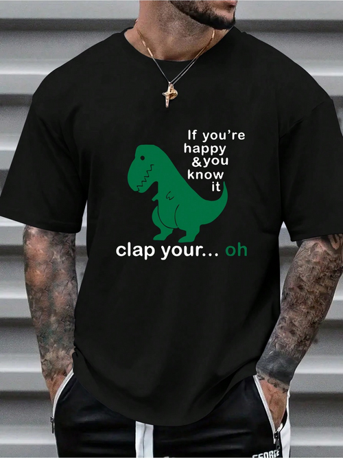 Men's Graphic T-Shirt If Youre Happy And You Know It Dinosaur Joke Tee