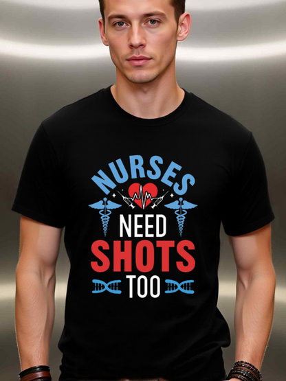 Men's Graphic T-Shirt Nurses Need Shots Too Bold Graphic With Medical Symbols Heart