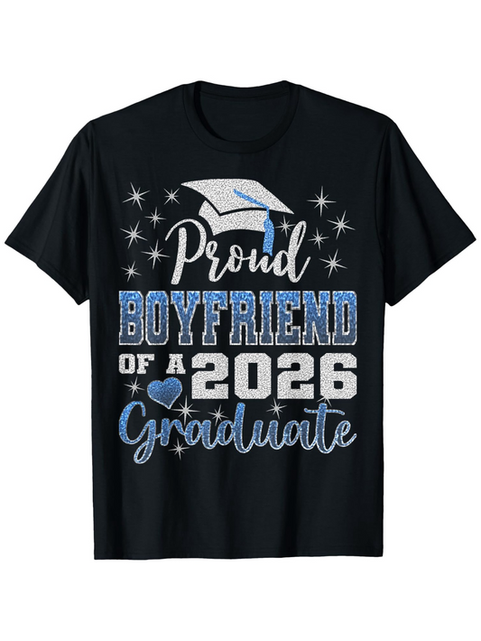 Men's Graphic T-Shirt Proud Boyfriend Of A 2026 Graduate With Sparkling Blue Graduation Cap