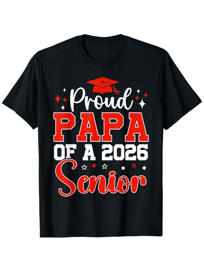 Men's Graphic T-Shirt Proud Papa Of A 2026 Senior Bold Red Lettering Graduation Cap Graphic Shirt