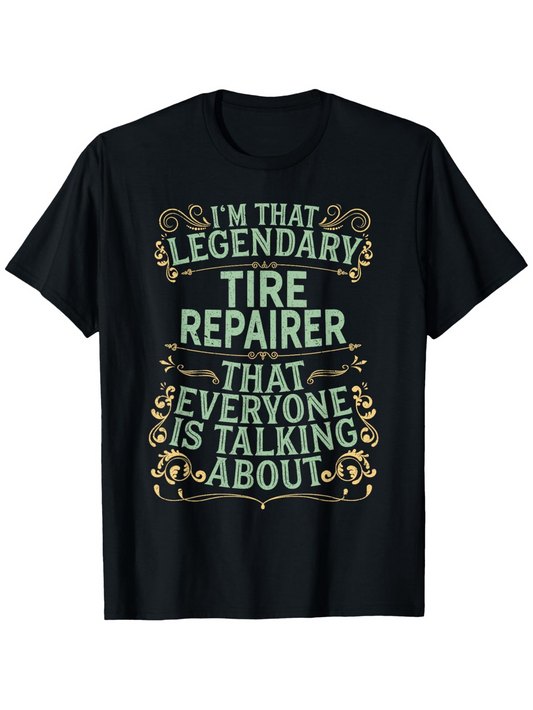 Men's Graphic T-Shirt Legendary Tire Repairer Everyone Is Talking About Vintage Scrollwork T Shirt