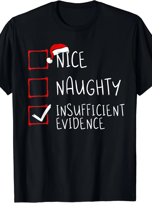 Men's Graphic T-Shirt Funny Insufficient Evidence Checklist With Santa Hat Christmas T Shirt