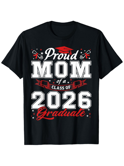 Men's Graphic T-Shirt Proud Mom Class Of Twenty Twenty Six Graduate With Graduation Cap Design