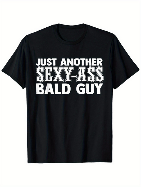 Men's Graphic T-Shirt Just Another Sexy Ass Bold Slogan On Black Shirt