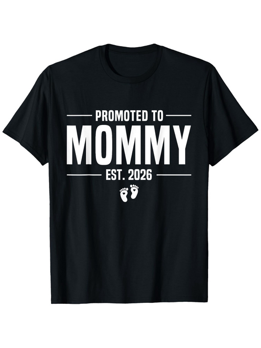 Men's Graphic T-Shirt Promoted To Mommy Established With Cute Baby Feet T Shirt