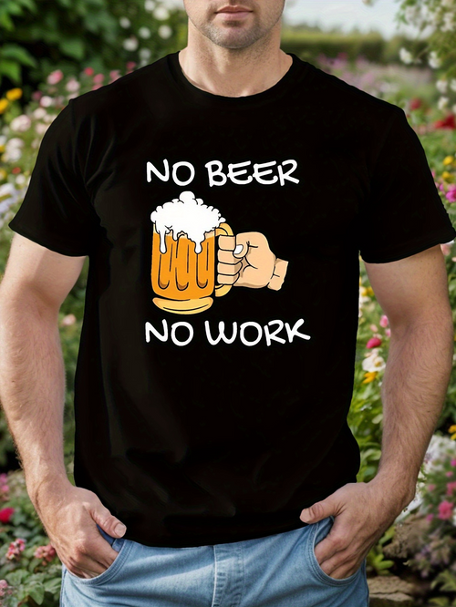 Men's Graphic T-Shirt No Beer No Work Cartoon Hand Holding Foamy Beer Mug