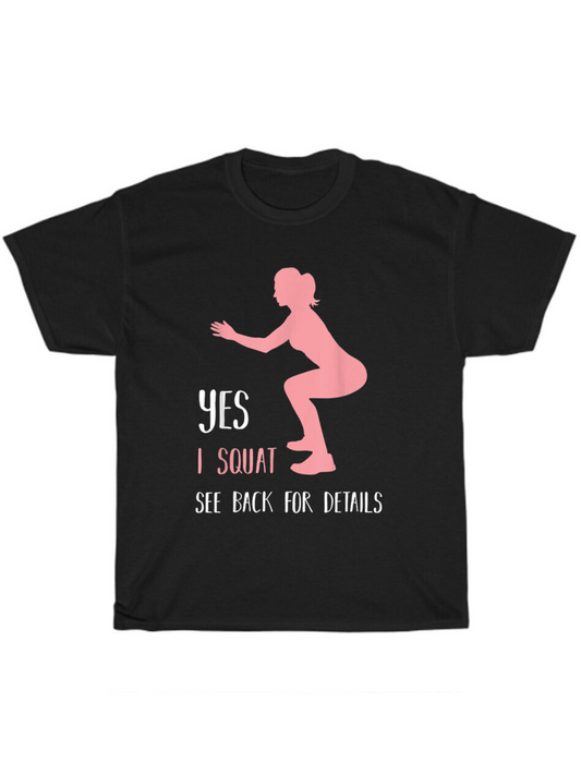 Men's Graphic T-Shirt Yes I Squat See Back For Details With Pink Workout Silhouette Woman