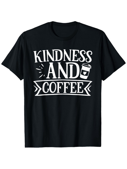 Men's Graphic T-Shirt Kindness And Coffee Simple Art Coffee Cup Graphic