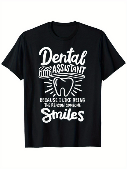 Men's Graphic T-Shirt Dental Assistant Because I Like Being The Reason Someone Smiles With Tooth And Toothbrush Illustration