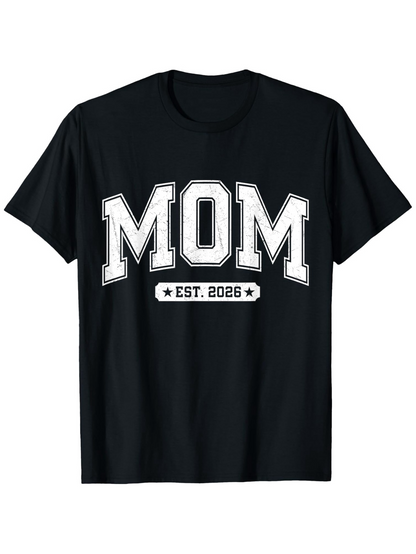Men's Graphic T-Shirt Mom Est 2026 Bold White Letters On Soft Cotton T Shirt