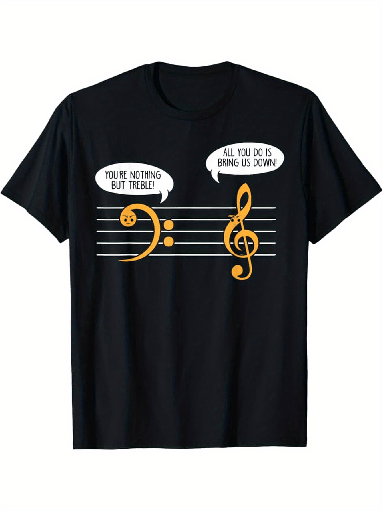 Men's Graphic T-Shirt Youre Nothing But Treble Musical Staff Notes With Clef And Speech Bubbles