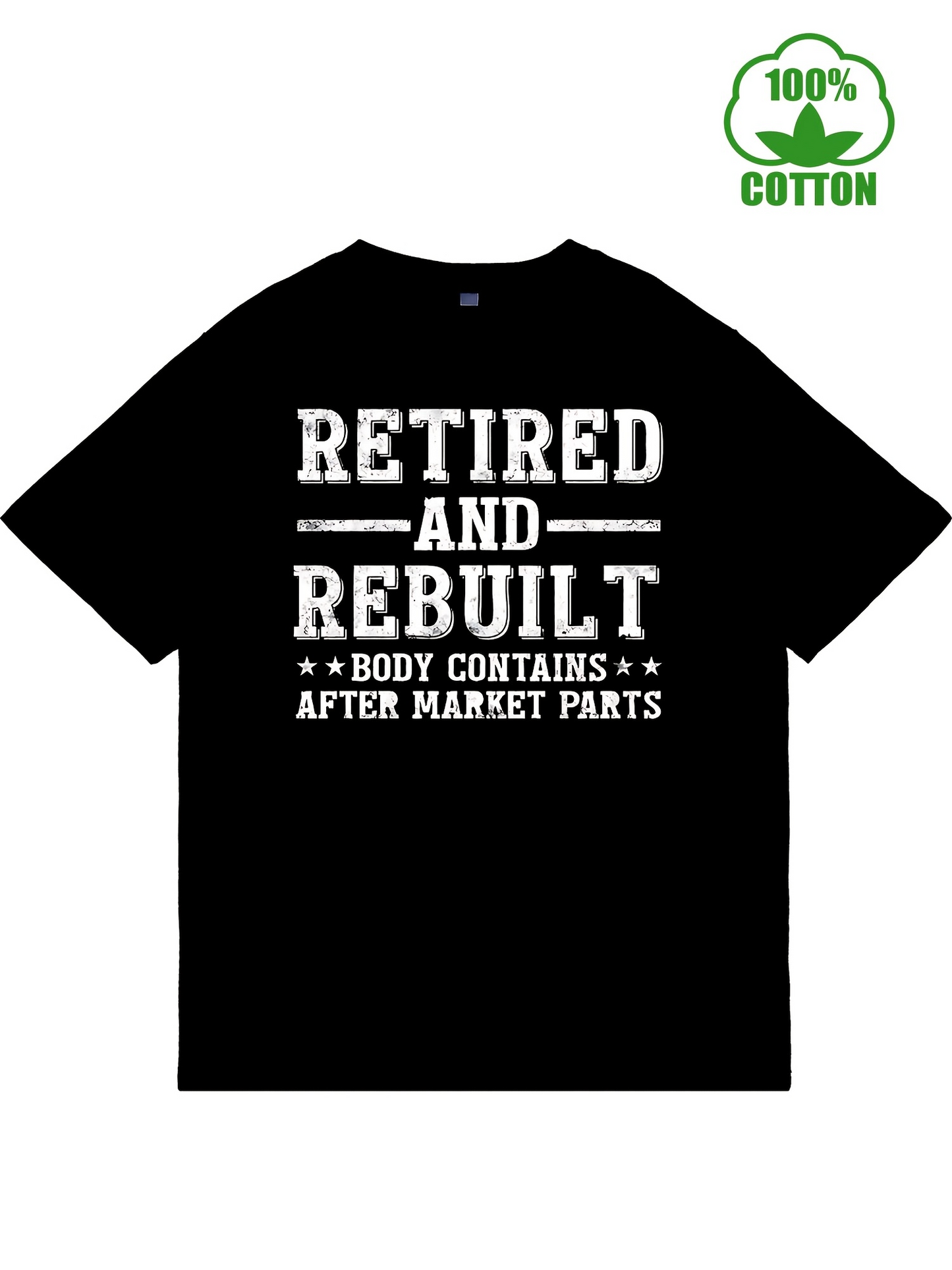 Men's Graphic T-Shirt Retired And Rebuilt Slogan With White Bold Letters Classic Black Shirt