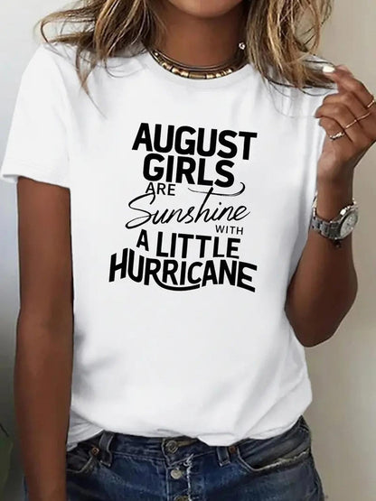 Women's Graphic T-Shirt August Girls Are Sunshine With A Little Hurricane Statement Lettering