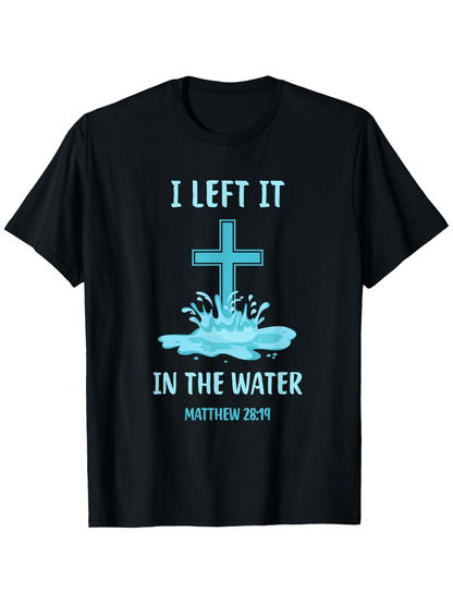 Men's Graphic T-Shirt I Left It Shining Blue Cross With Water Splash Under Christian Sign