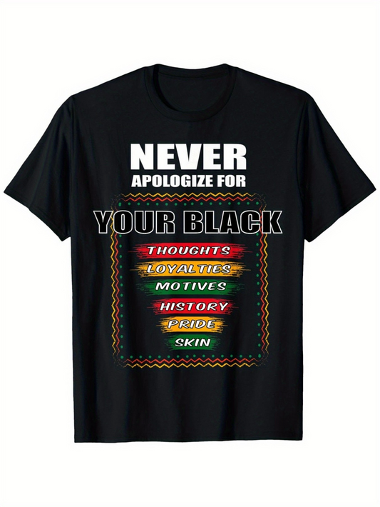 Men's Graphic T-Shirt Never Apologize For Your Black Thoughts Motives History Color Skin