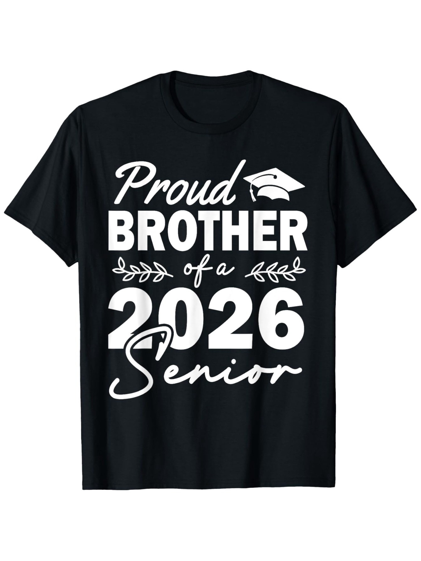 Men's Graphic T-Shirt Proud Brother Of A 2026 Senior With Graduation Cap Graphic T Shirt