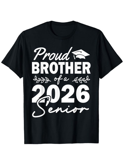 Men's Graphic T-Shirt Proud Brother Of A 2026 Senior With Graduation Cap Graphic T Shirt