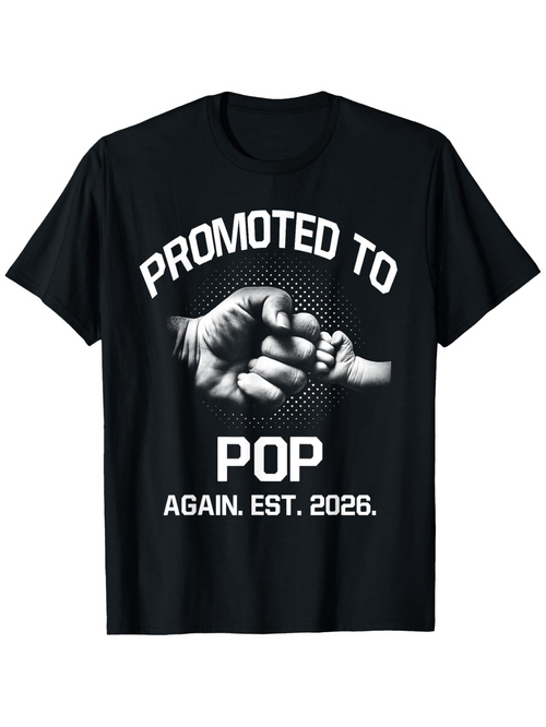 Men's Graphic T-Shirt Promoted To Pop Again Est 2026 Fist Bump With Child Hand