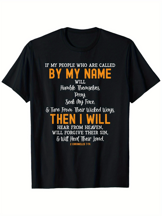 Men's Graphic T-Shirt If My People By My Name Will Pray And Seek My Face T Shirt