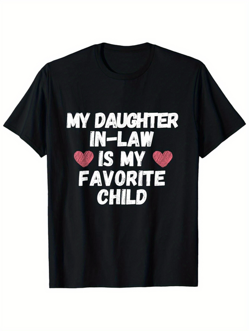 Men's Graphic T-Shirt My Daughter In Law Is My Favorite Child With Playful Red Heart Accents Bold Typography T Shirt