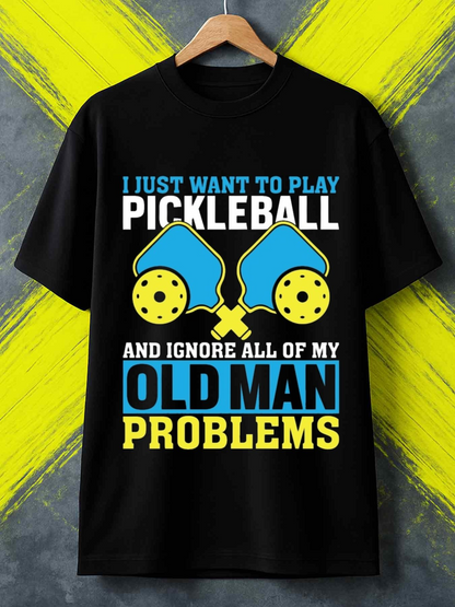Men's Graphic T-Shirt I Just Want To Play Pickleball With Paddle Balls And Bold Typography Problems