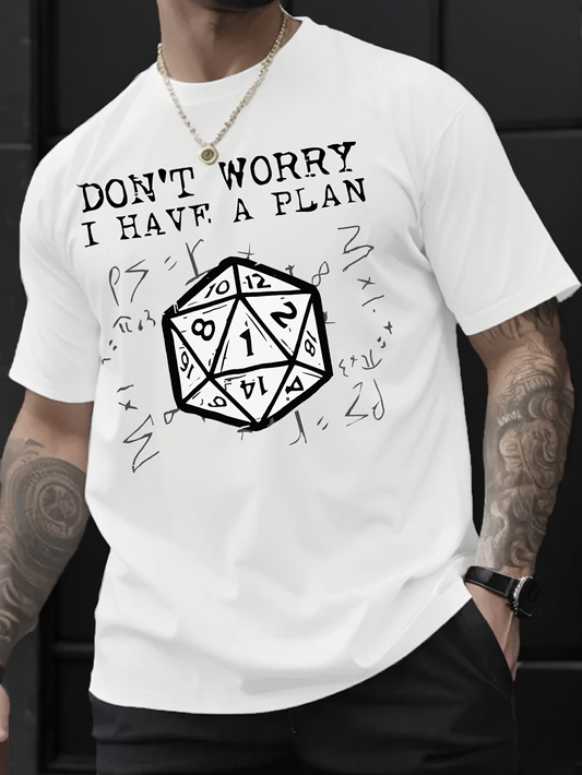 Men's Graphic T-Shirt Dont Worry I Have A Plan Dice Surrounded By Scattered Numbers And Handdrawn Symbols