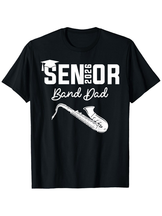Men's Graphic T-Shirt Senior 2026 Band Dad With Graduation Hat And Saxophone