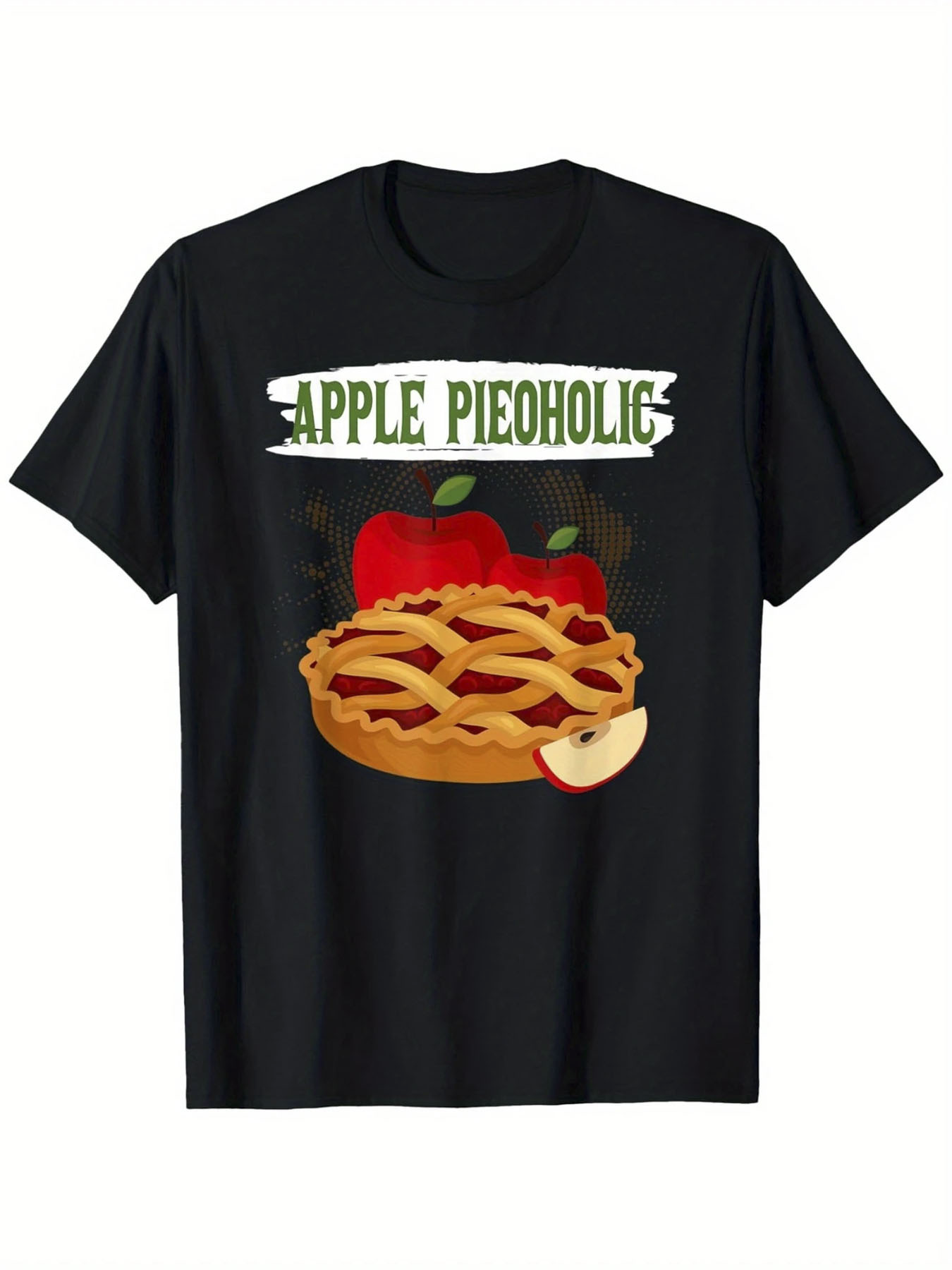 Men's Graphic T-Shirt Apple Pieoholic Fresh Apples With Golden Brown Baked Crust Pie