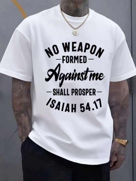 Men's Graphic T-Shirt No Weapon Formed Against Me Shall Prosper Isaiah Statement Tee