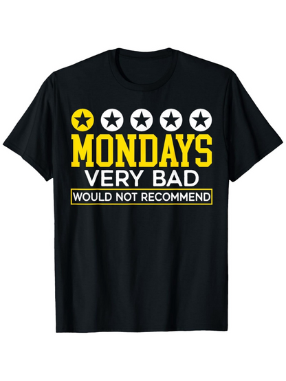 Men's Graphic T-Shirt Mondays Very Bad Would Not Recommend With Row Of Large Bold Stars