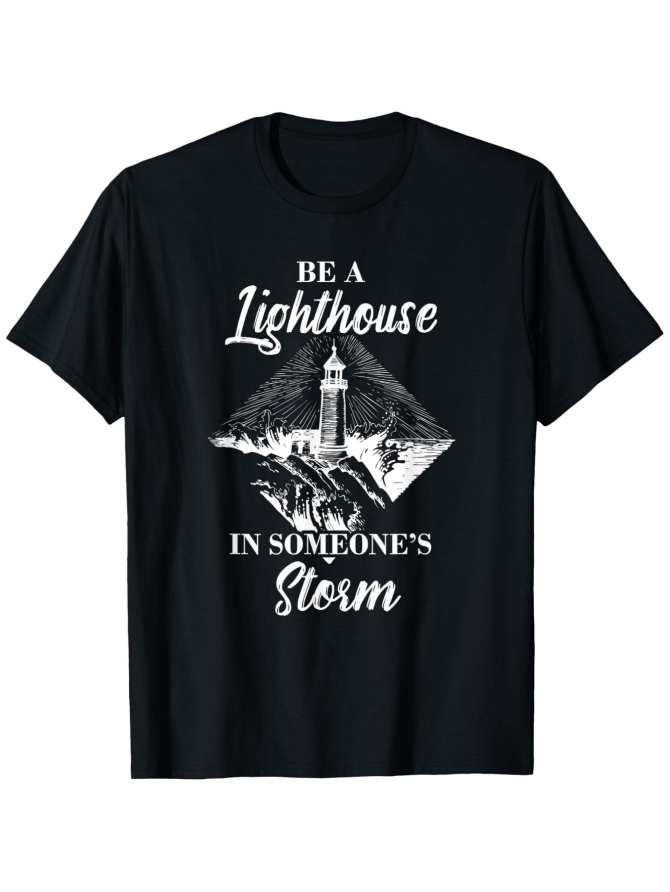 Men's Graphic T-Shirt Be A Lighthouse Among Crashing Waves Under Dark Stormy Clouds Lighthouse