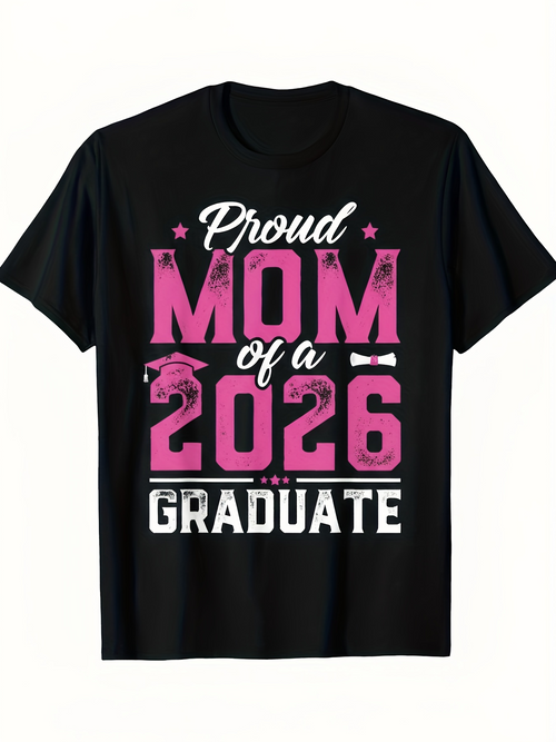 Men's Graphic T-Shirt Proud Mom Of A 2026 Graduate Pink Stars And Bold Lettering T Shirt