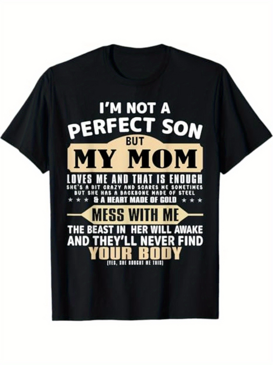 Men's Graphic T-Shirt Im Not A Perfect Son Bold Statement With Contrasting Text And Stylized Letters On Black Shirt