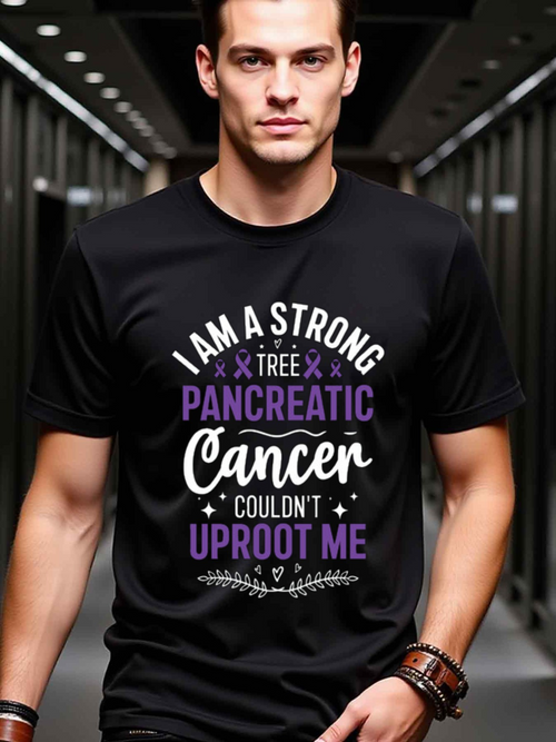 Men's Graphic T-Shirt I Am A Strong Tree Pancreatic Cancer Couldnt Uproot Me Bold Motivational Statement With Modern Mix Of Decorative Fonts