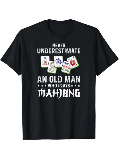 Men's Graphic T-Shirt Never Underestimate An Old Man Among Mahjong Game Tiles T Shirt