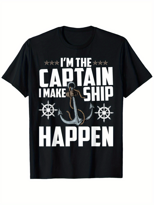 Men's Graphic T-Shirt Im The Captain I Make Ship Happen With Nautical Anchor Wheels Design