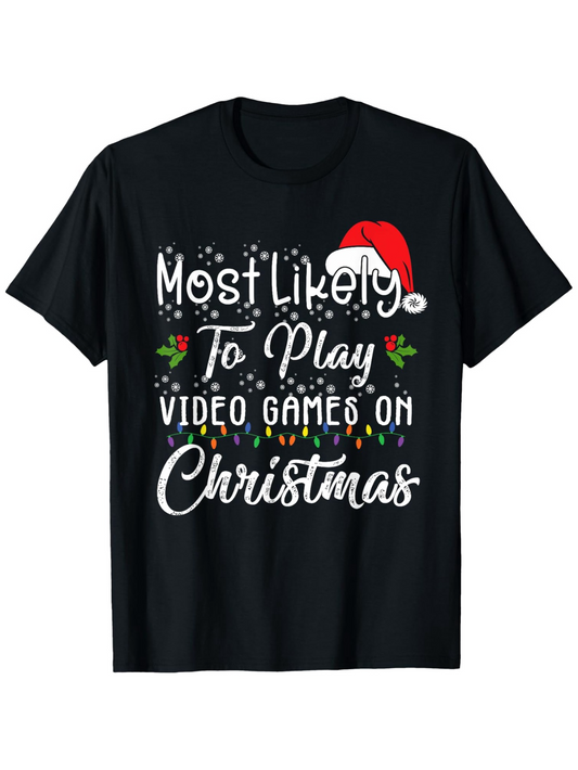 Men's Graphic T-Shirt Most Likely To Play Video Games On Christmas With Festive Holiday Elements And Santa Hat