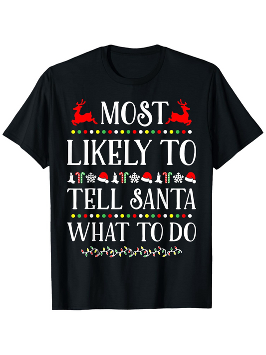 Men's Graphic T-Shirt Most Likely To Tell Santa What To Do Christmas Reindeer And Gifts T Shirt