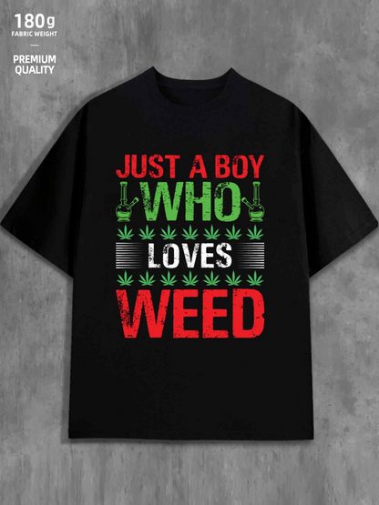 Men's Graphic T-Shirt Just A Boy Who Loves Weed With Green Leaf Motifs Printed T Shirt